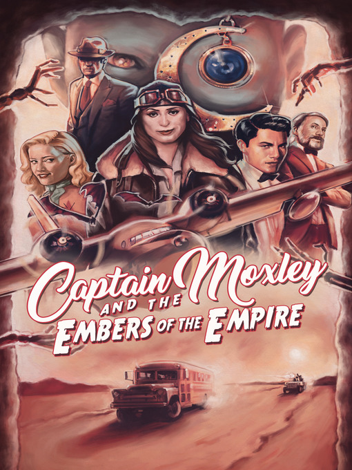 Title details for Captain Moxley and the Embers of the Empire by Dan Hanks - Available